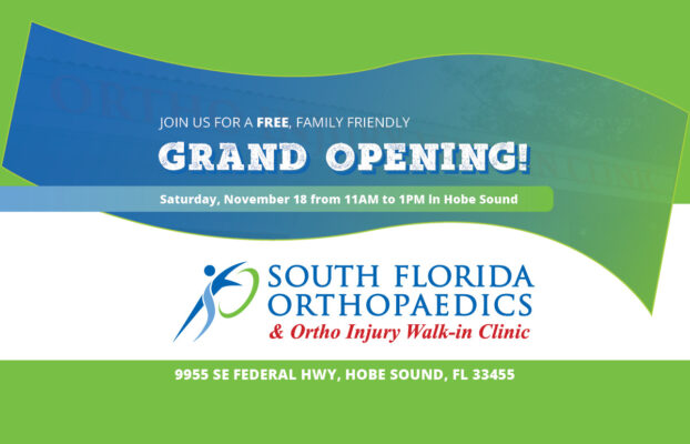 Join Us for the Grand Opening of Our Hobe Sound Ortho Injury Walk-in Clinic!