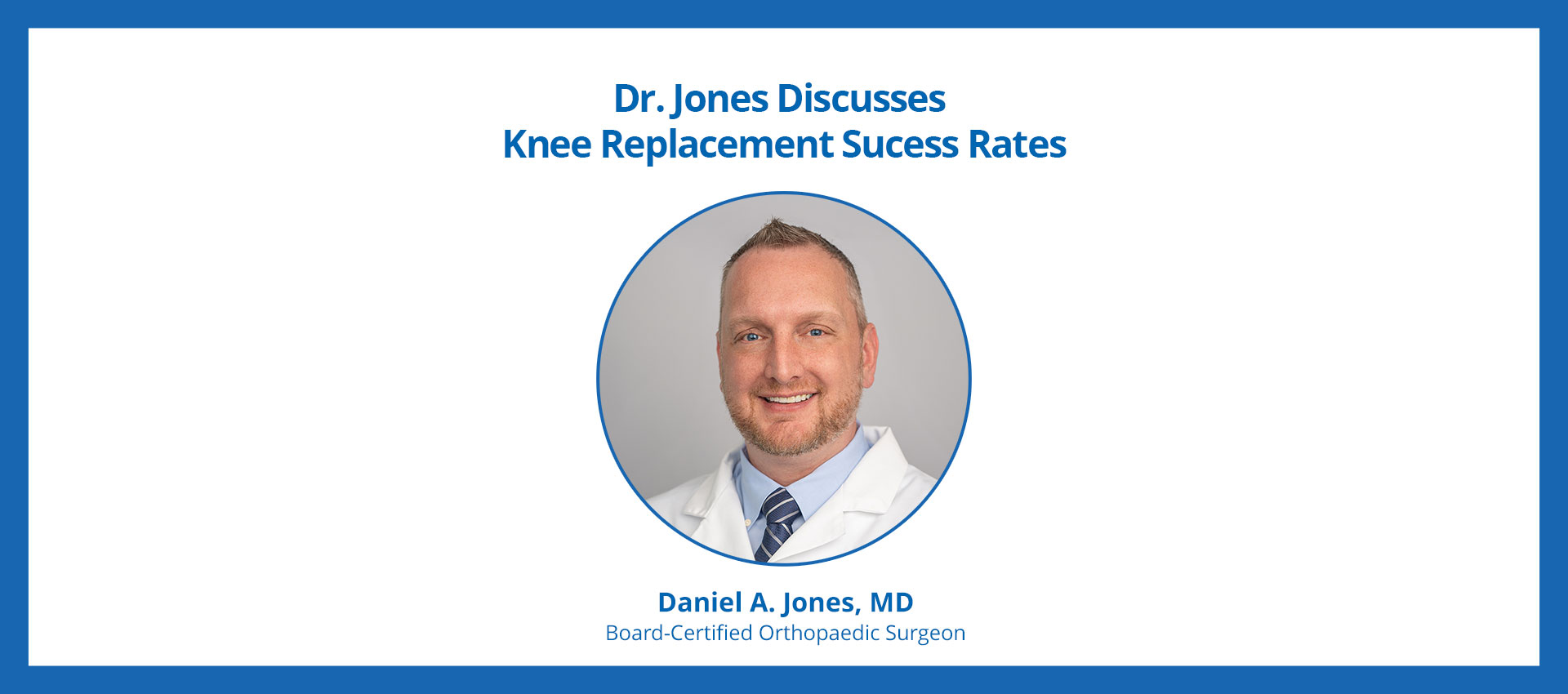 Dr. Daniel A. Jones Discusses Knee Replacement Advances in the St. Lucie Voice